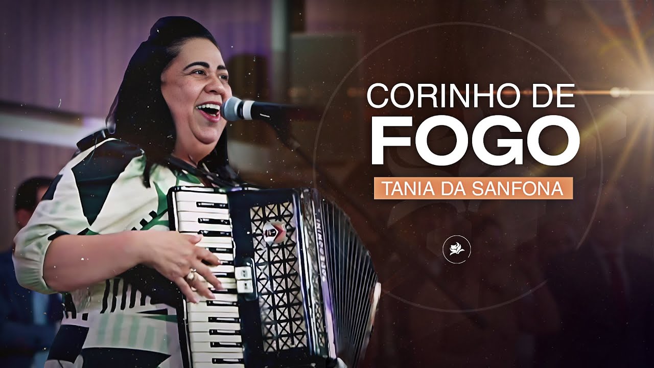 CORINHOS DE FOGO l TANIA DA SANFONA