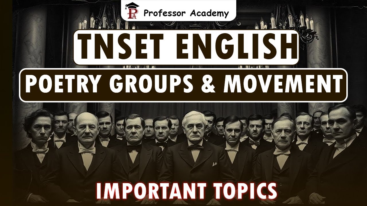 TNSET English 2025 | Poetry Groups & Movements | Professor Academy
