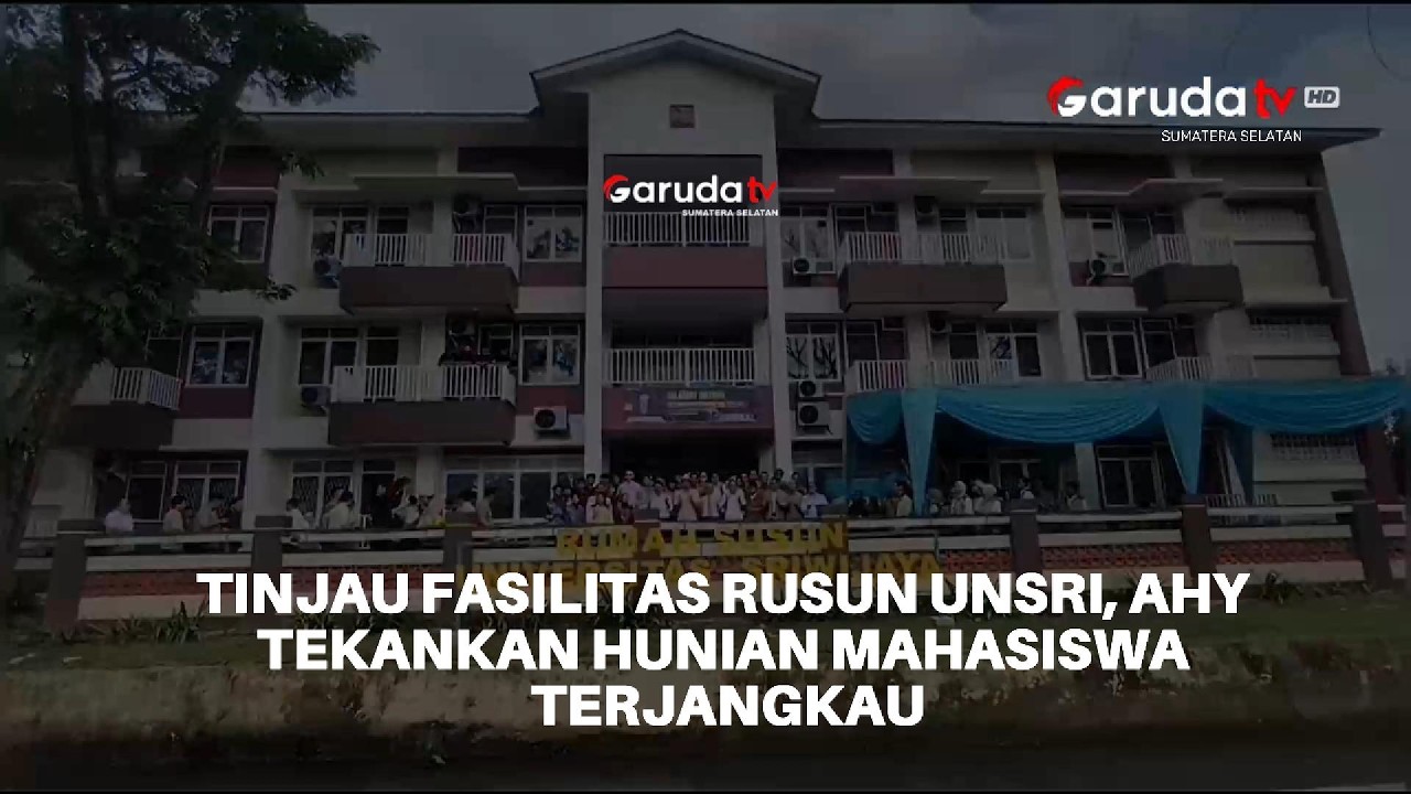 Tinjau Fasilitas Rusun Unsri AHY Tekankan Hunian Mahasiswa Terjangkau