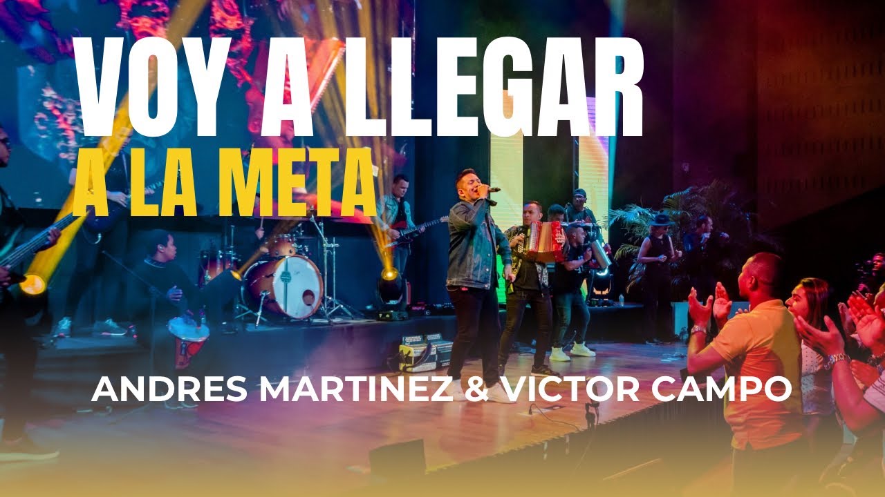 Andr&eacute;s Mart&iacute;nez + V&iacute;ctor Campo - Voy a Llegar a La Meta - VALLENATO CRISTIANO LIVE