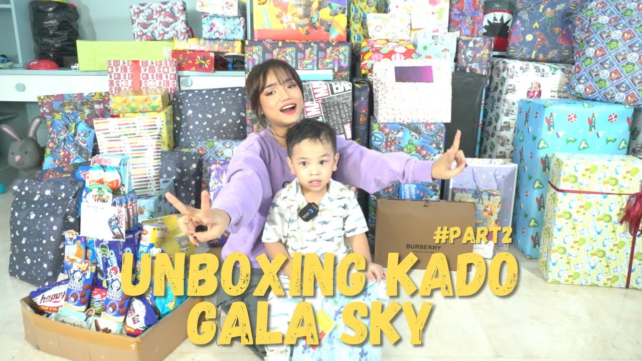 UNBOXING KADO GALA SKY #PART2
