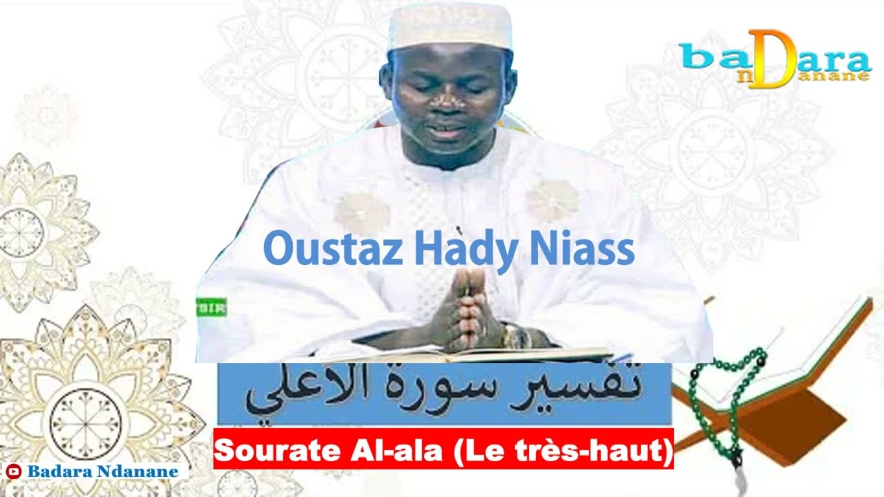 Tafsir Sourate 87 Al-A'la par Oustaz Hady Niass