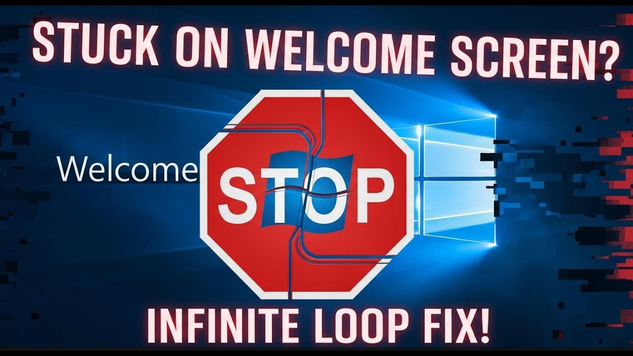 Welcome Screen Loop Windows ✅ Stuck on Welcome Screen When Login to Profile Infinite Loop