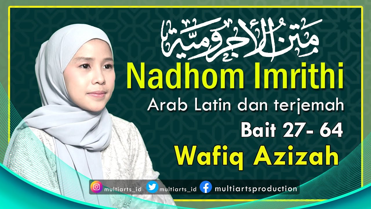 FULL NADHOM IMRITHI (MATAN JURUMIYAH) BAIT 27/64 - WAFIQ AZIZAH