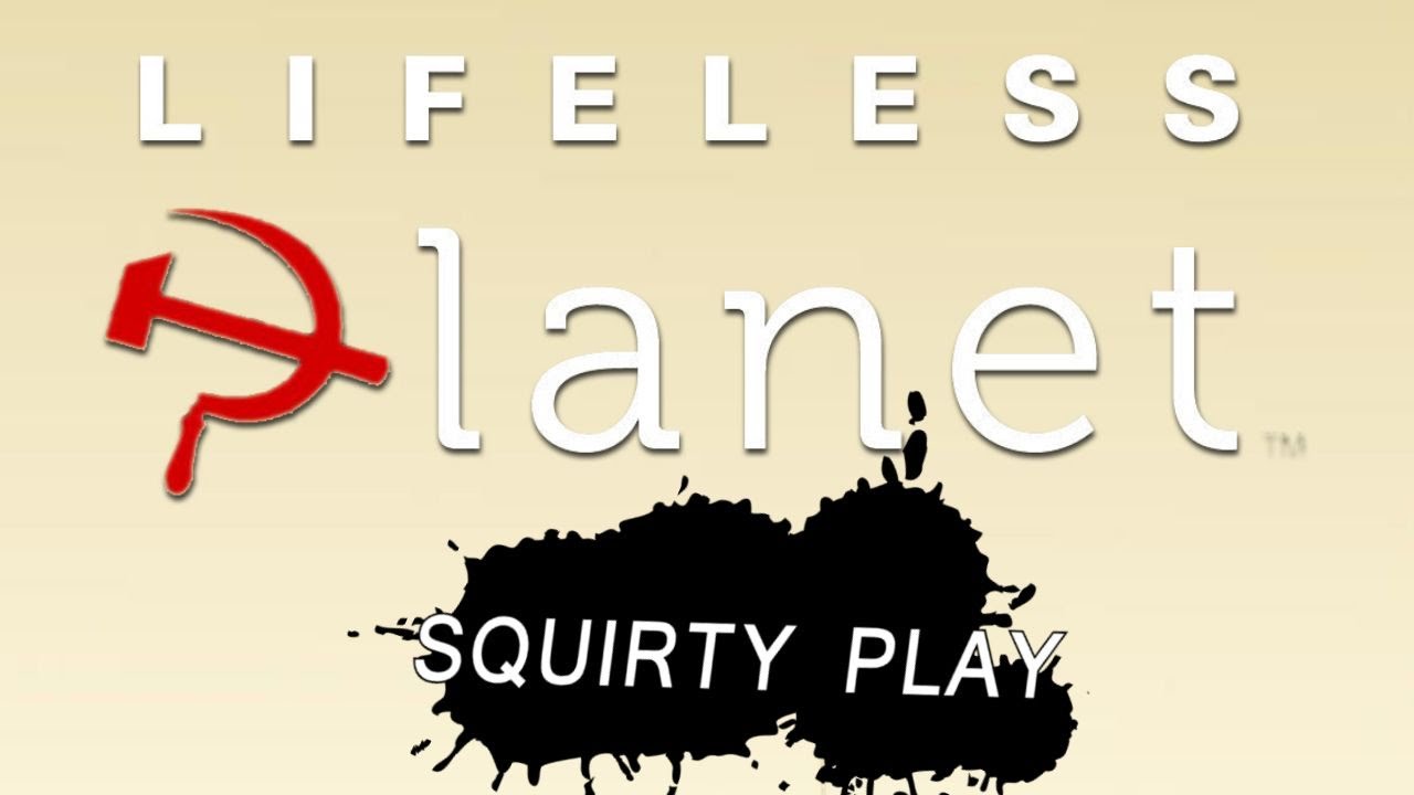 LIFELESS PLANET - There's An Awful Lot of Life Here