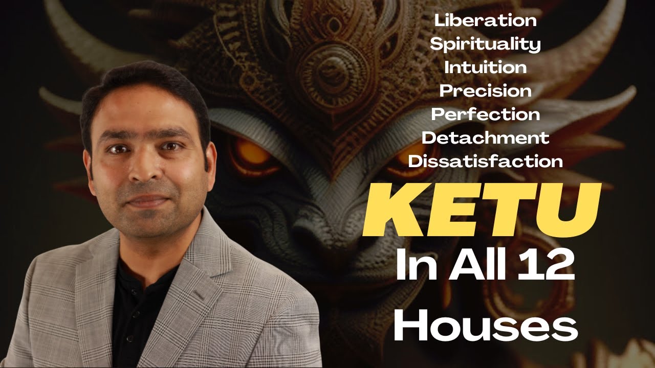 Unlocking Ketu's Secrets: How Ketu Shapes Your Life in All 12 Houses of Vedic Astrology!
