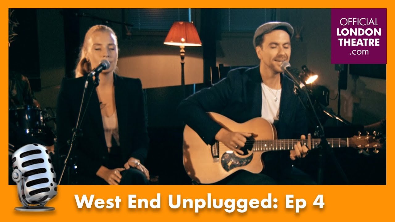 West End Unplugged: Ep 4 | Katie Brayben, Cavin Cornwall and Richard Fleeshman & Celinde Schoemaker