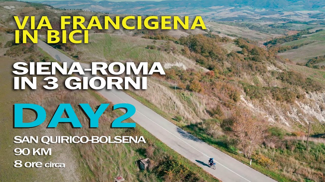 FRANCIGENA IN BICI: SIENA-ROMA IN 3 GIORNI (DAY2)