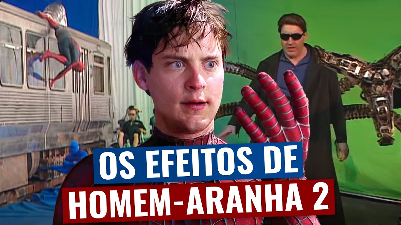 O SEGREDO dos EFEITOS de HOMEM ARANHA 2, a continuação com TOBEY MAGUIRE (vs Dr Octopus)