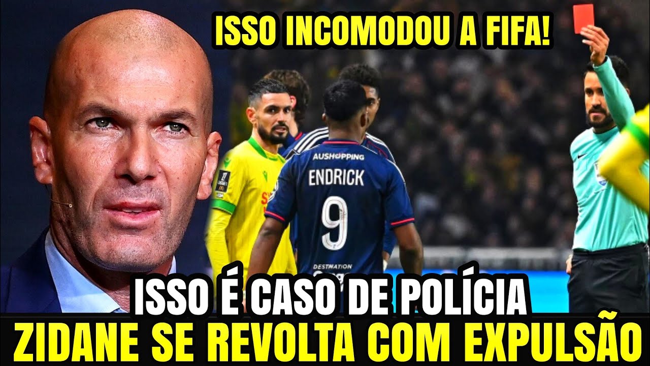 🚨ZIDANE DETONA EXPULSÃO DE ENDRICK: INJUSTIÇA OU PERSEGUIÇÃO?