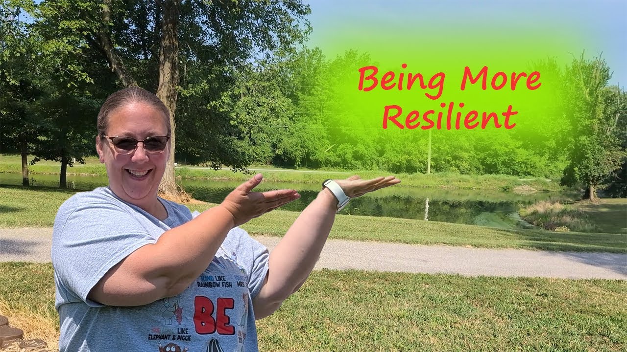Being More Resilient