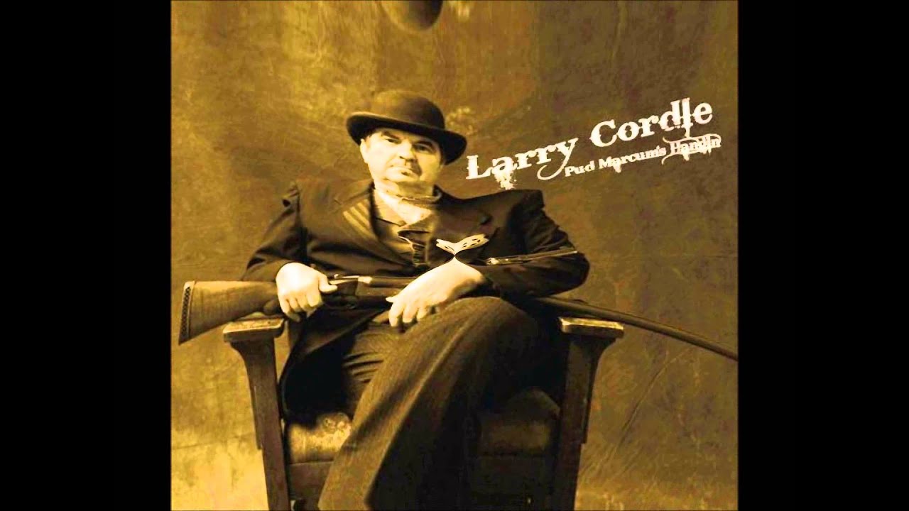 Larry Cordle -Gone on before-