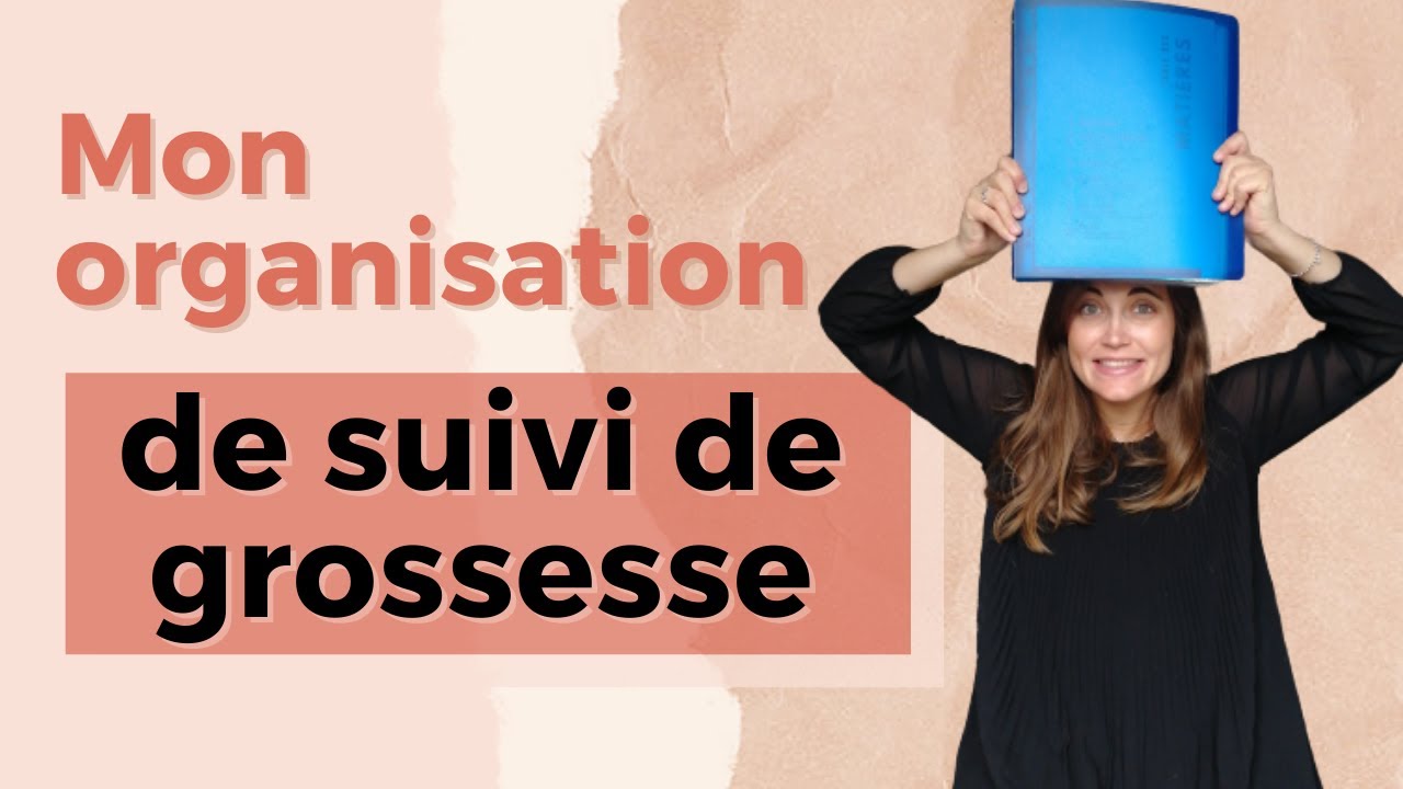Comment j'organise mon dossier de suivi de grossesse ? | 3 ASTUCES SIMPLES ET EFFICACES