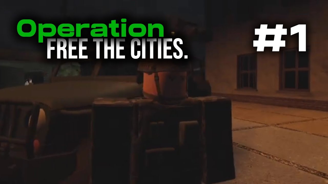 Operation: Free The Cities Episode 1| Full Mission Gameplay (Roblox)