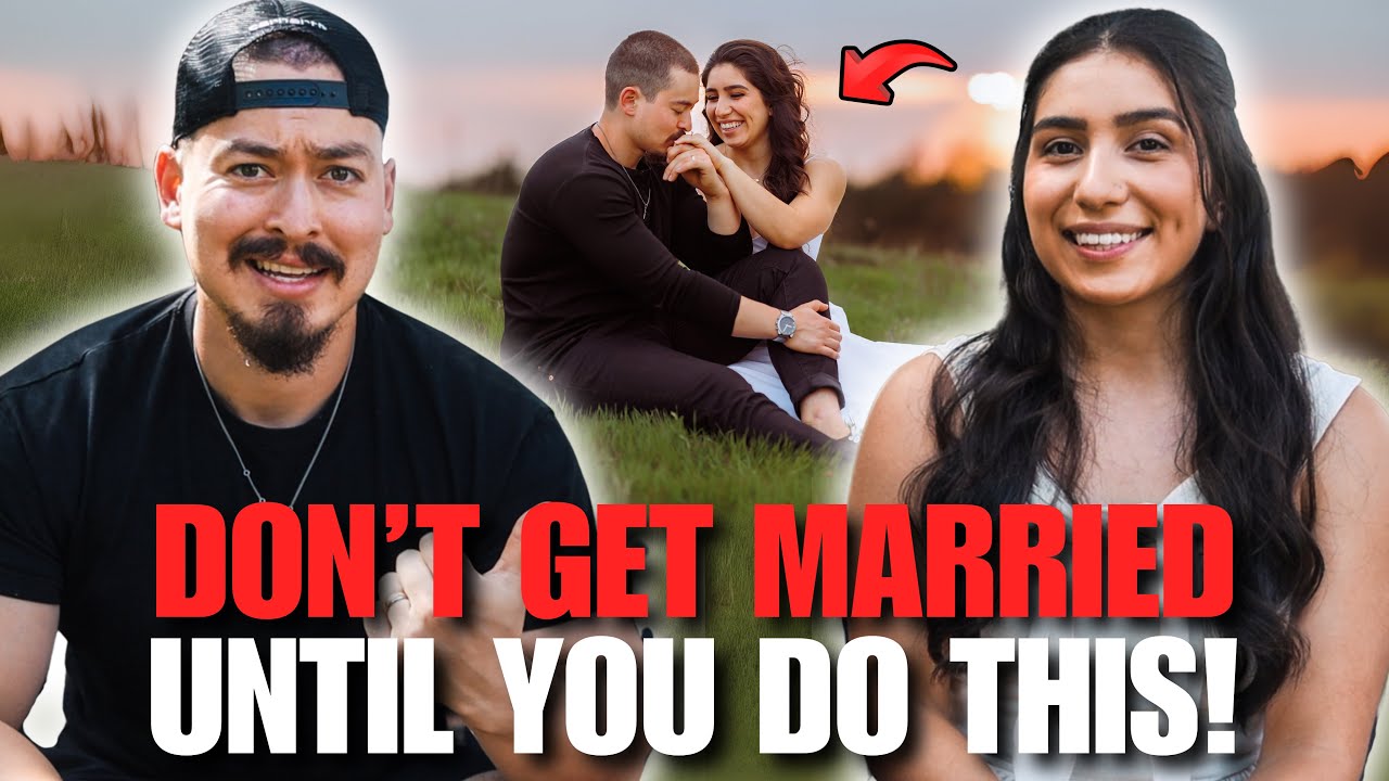 DO NOT GET MARRIED UNTILL YOU DO THESE 3 THINGS! (Very Important...)