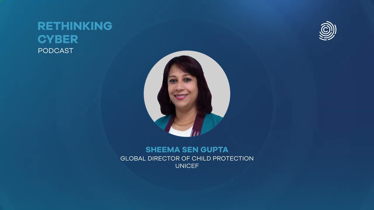 Protecting Children in Cyberspace with Sheema Sen Gupta