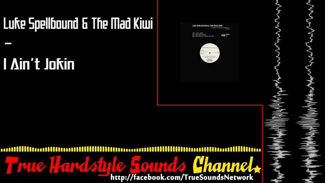 Luke Spellbound & The Mad Kiwi - I Ain't Jokin