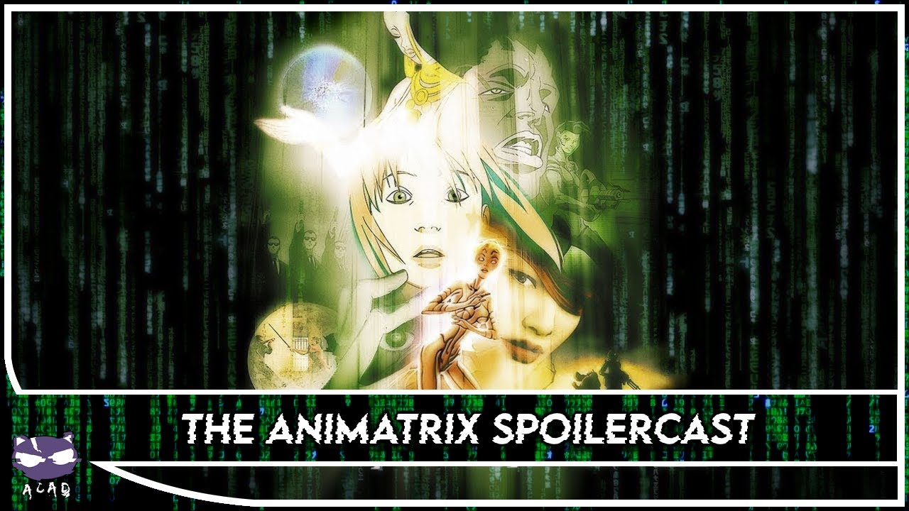 The Animatrix Deserved More Credit | Spoilercast