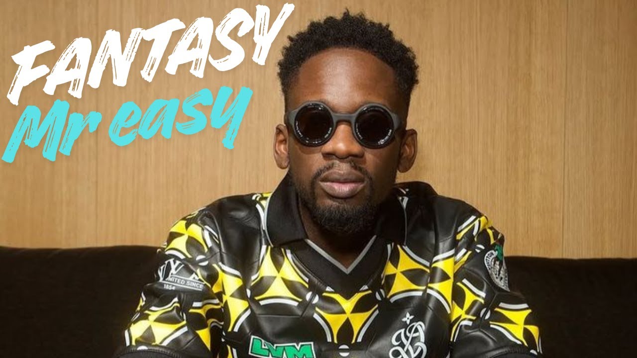 Mr Easy - Fantasy (Lyrics Video)