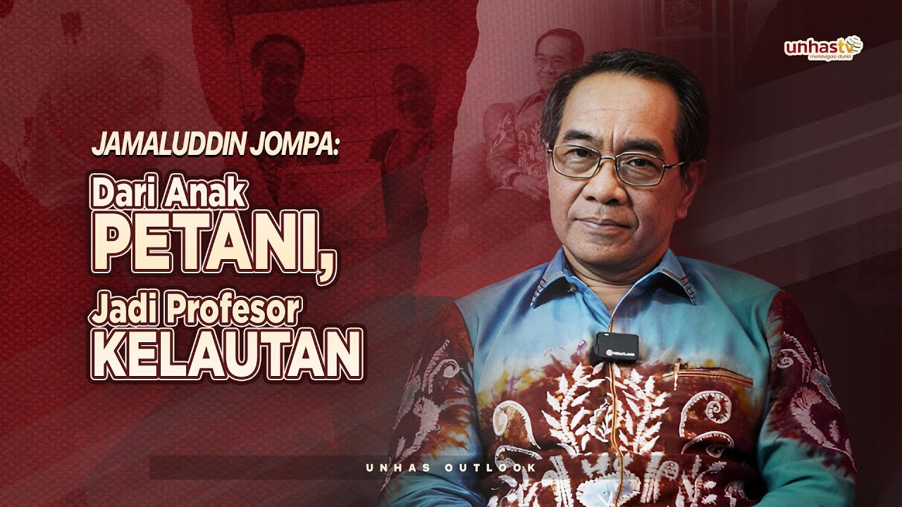 Jamaluddin Jompa, Dari Anak Petani Jadi Profesor Kelautan  |  #unhasoutlook