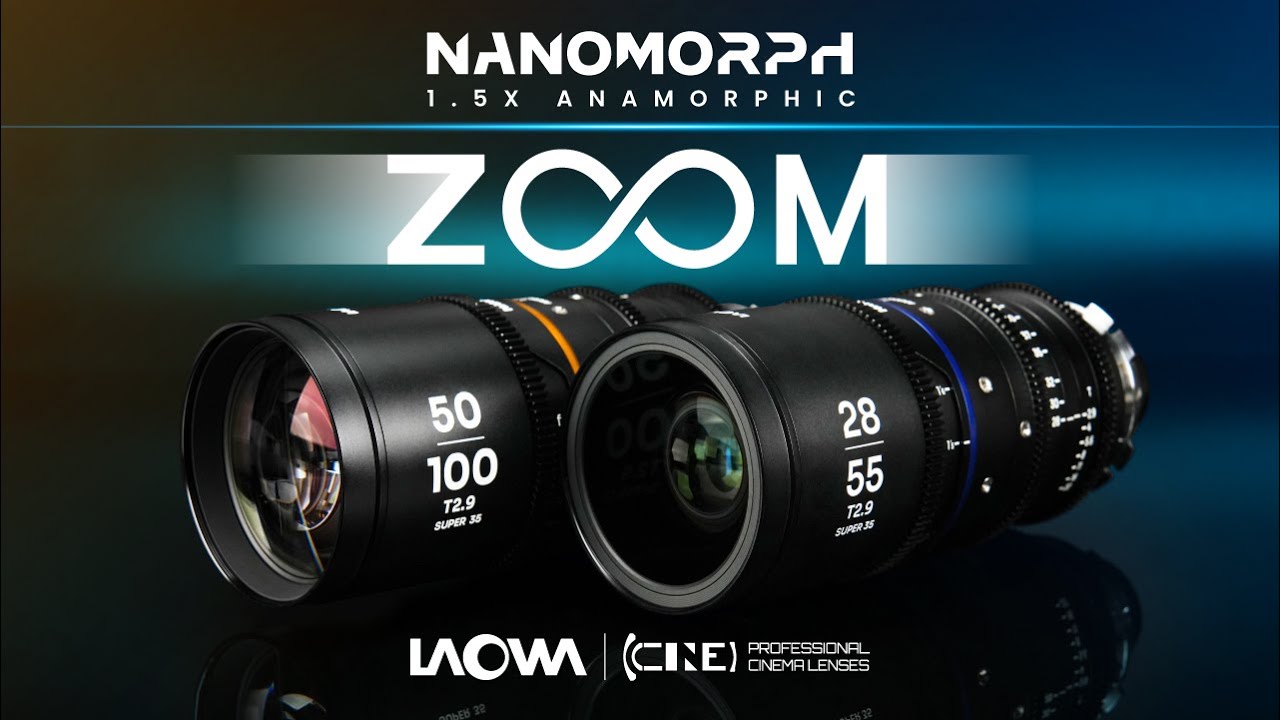 Introducing Laowa Nanomorph 1.5X Anamorphic Zoom Series