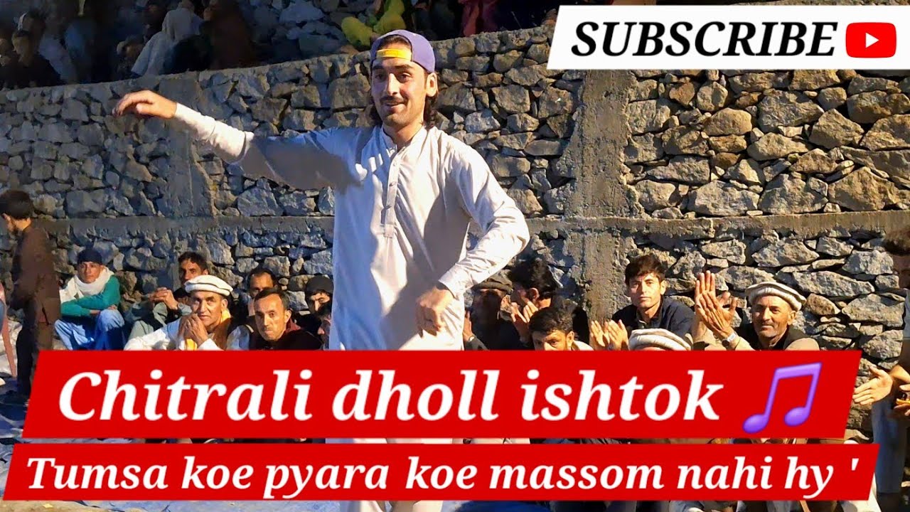 Tumsa koe pyara koe masoom nahi hai _ new chitrali dholl _ clip# 86 _ chitrali Saqafat