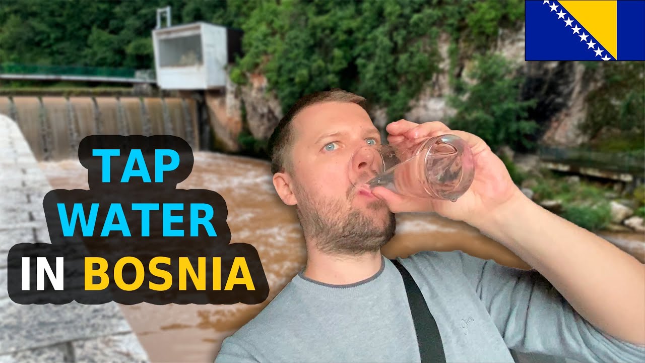 THEY DRINK TAP WATER IN BOSNIA 🚰 🇧🇦