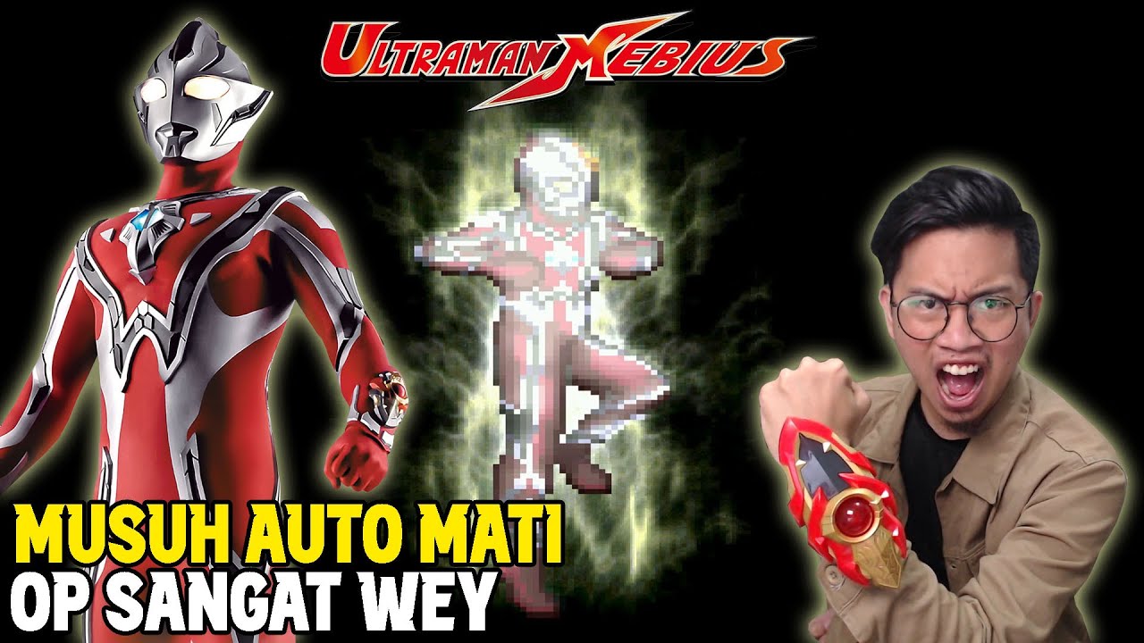 GABUNGAN KEKUATAN ULTRA BROTHERS! MENJADI SUPER ULTRAMAN MEBIUS INFINITY! TERLALU OP WOY [Mugen #22]