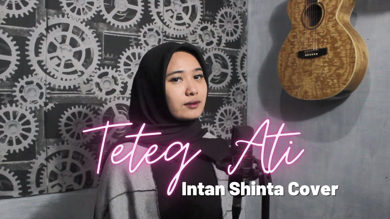 ASHA ft TIARA LINGGAR - TETEG ATI ( INTAN SHINTA COVER ) | dadi payung naliko udan e teko