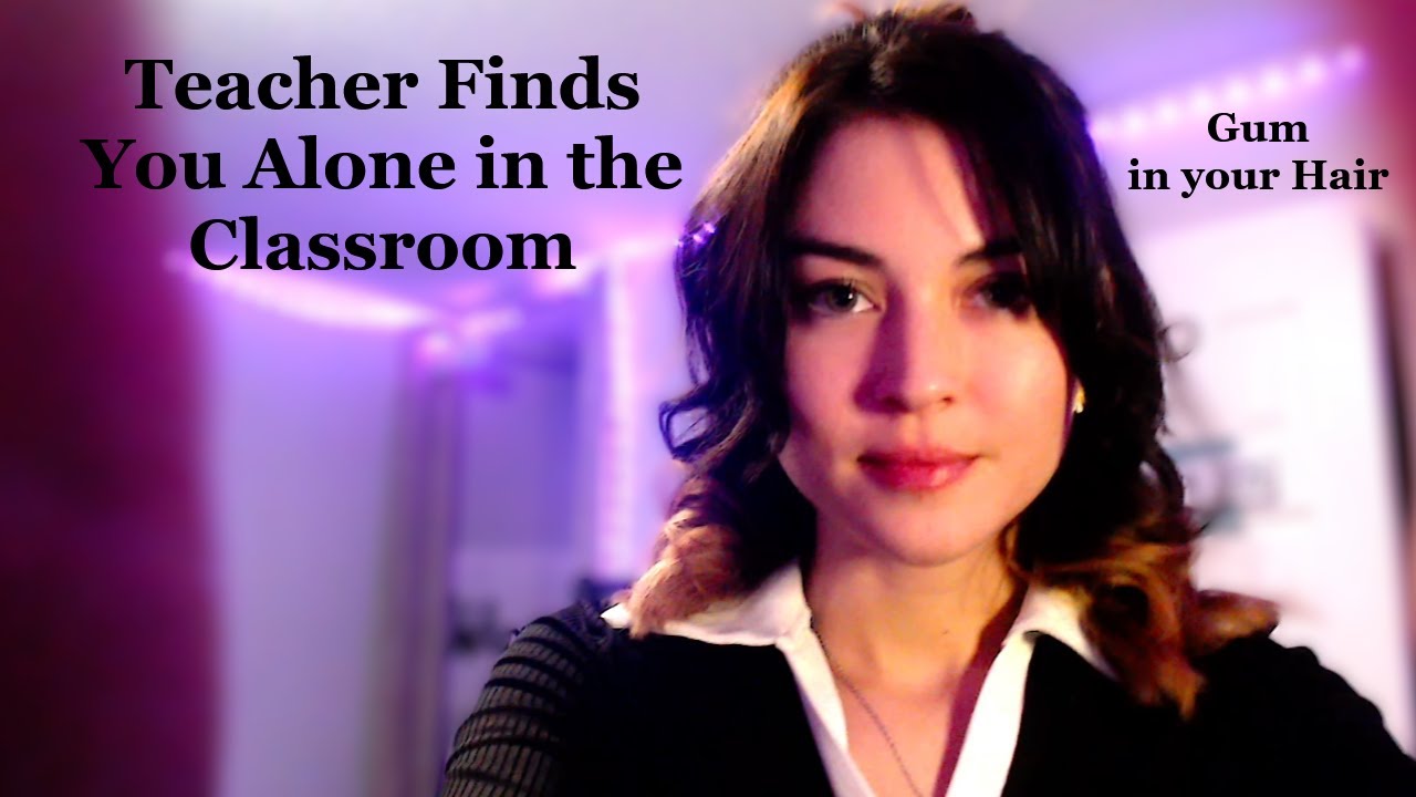 ASMR -RP [ Teacher Finds You Alone in Classroom ] |Leather Gloves| Gets Gum Unstuck From Your Hair