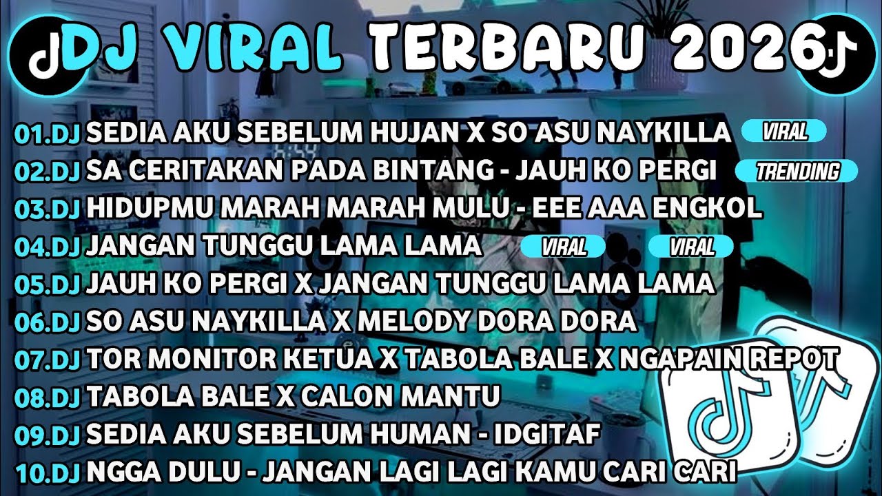 DJ TIKTOK TERBARU 2026🎵DJ SEDIA AKU SEBELUM HUJAN X SO ASU NAYKILLA🎵DJ JAUH KO PERGI
