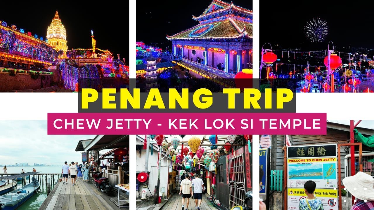 Kek Lok Si Temple & Chew Jetty Penang CNY 2025 | Firework CNY #penang #georgetown
