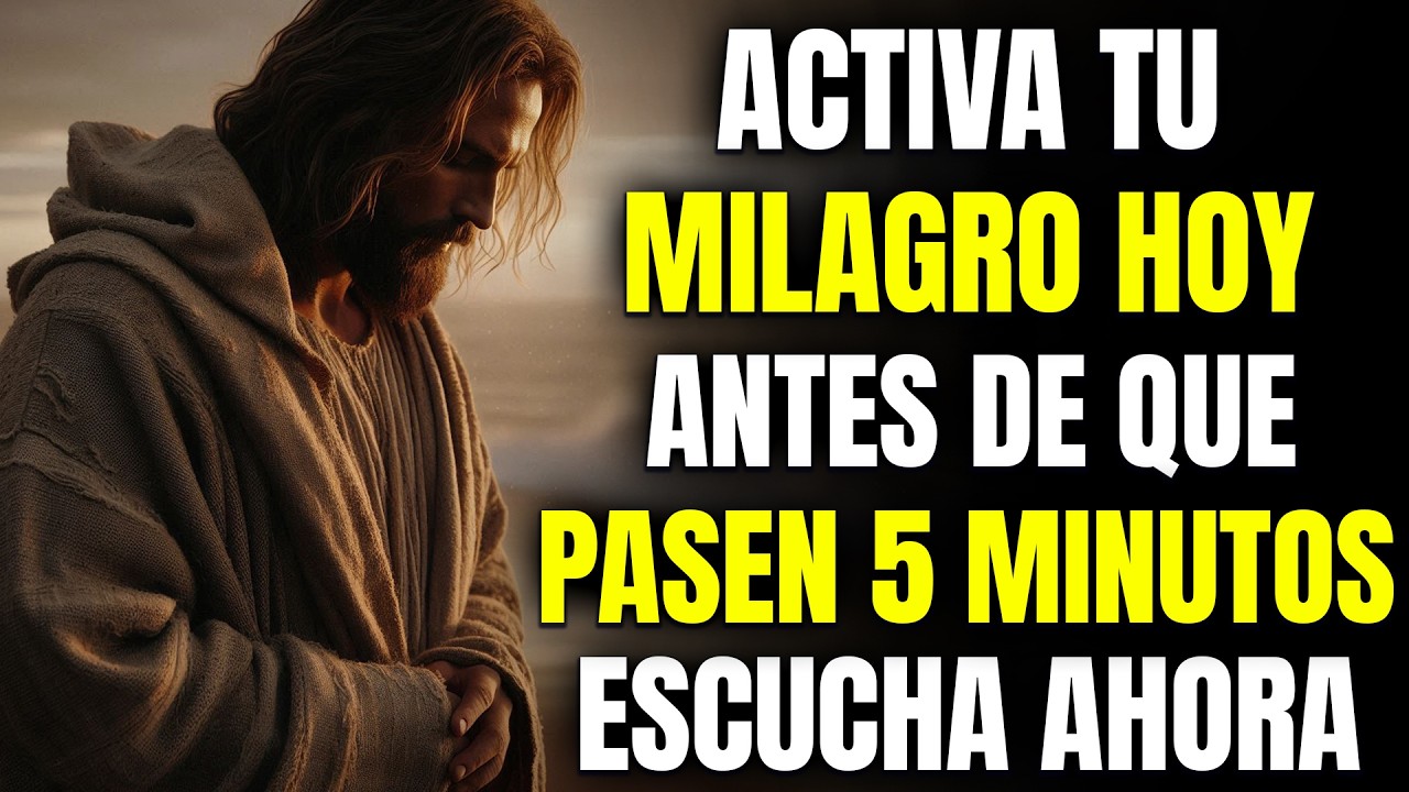 DIOS DICE: EN SOLO 5 MINUTOS TODO CAMBIARÁ EN TU VIDA SI ESCUCHAS ESTO