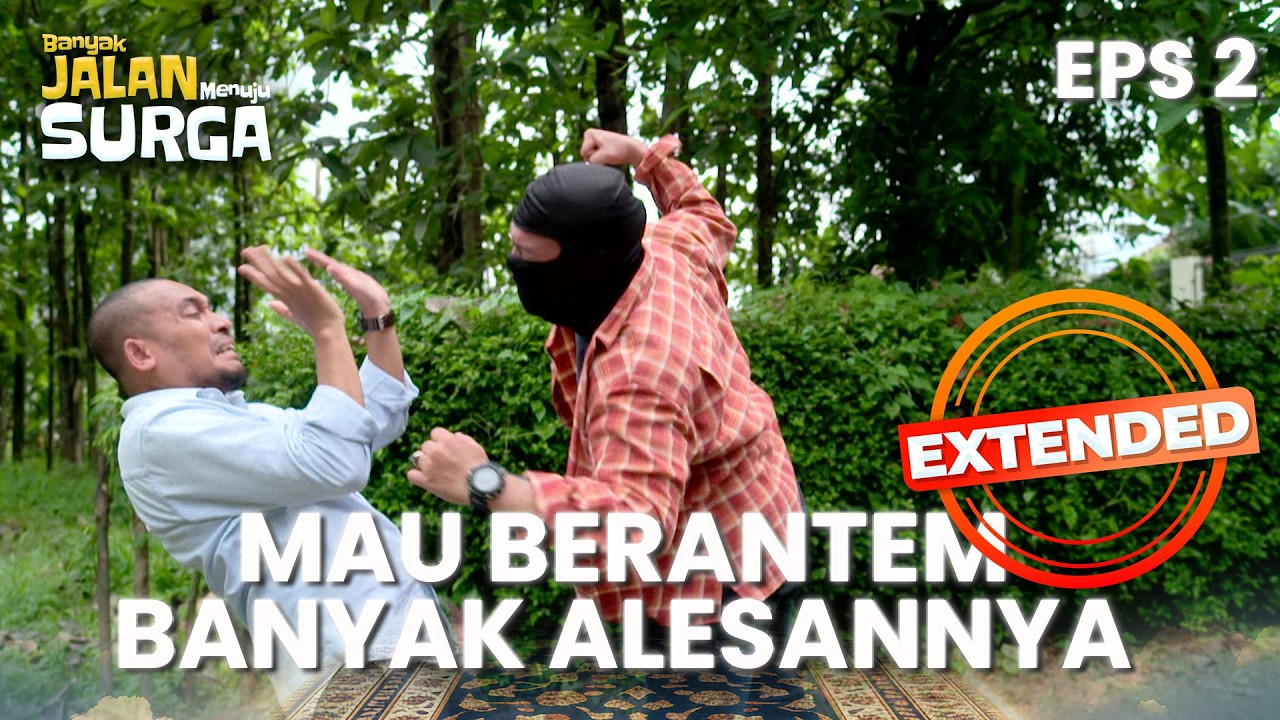 Dadang Punya Banyak Trik Saat Lawan Rampok | BANYAK JALAN MENUJU SURGA | EPS. 2 EXTENDED VERSION