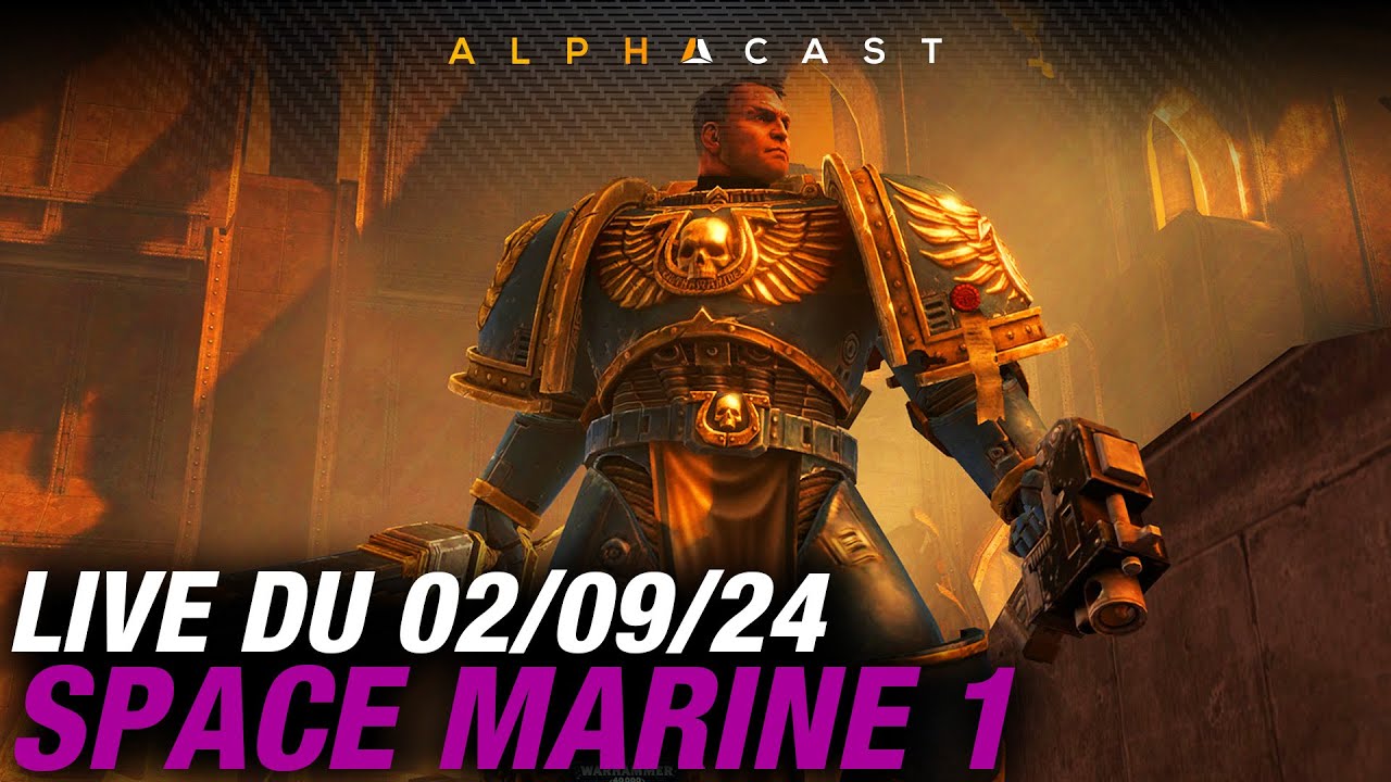 VOD ► ON CONTINUE L'AVENTURE EN ATTENDANT SPACE MARINE 2 - Live du 02/09/2024