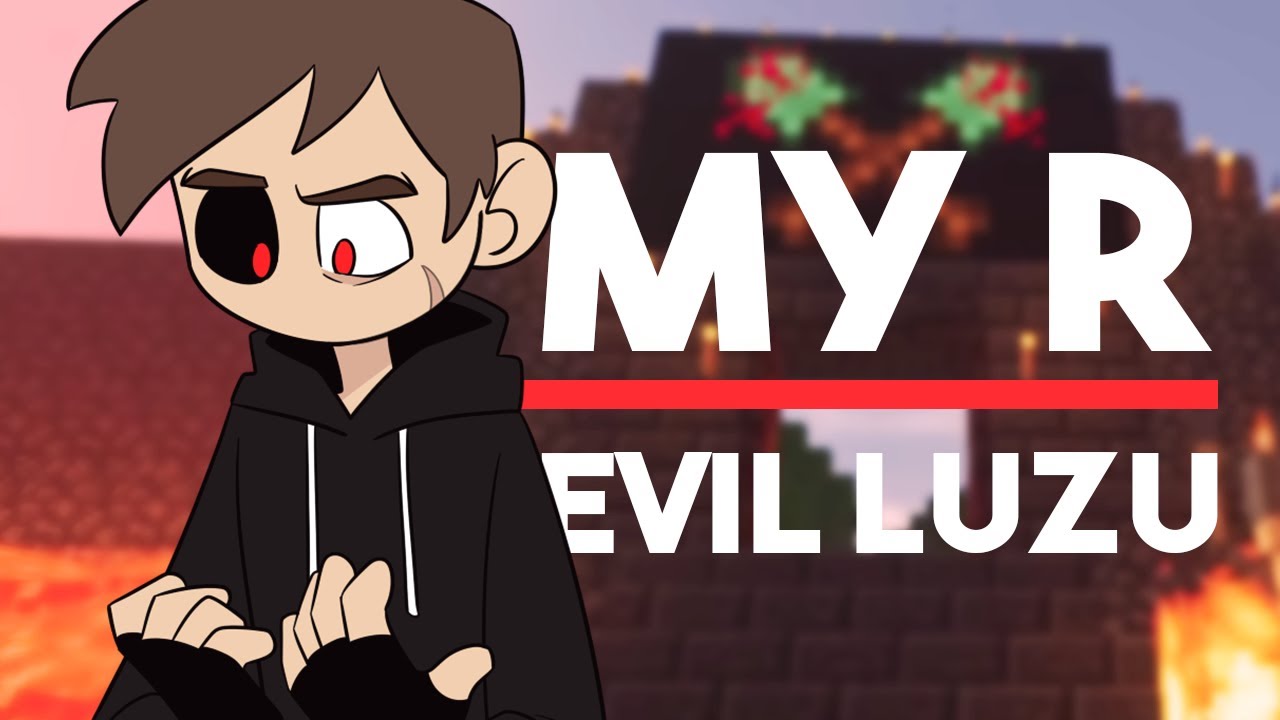 MY R | Evil Luzu || KARMALAND