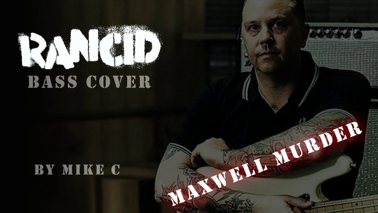 Maxwell Murder Bass Cover - Rancid Bass Cover, Matt Freeman Bass Solo