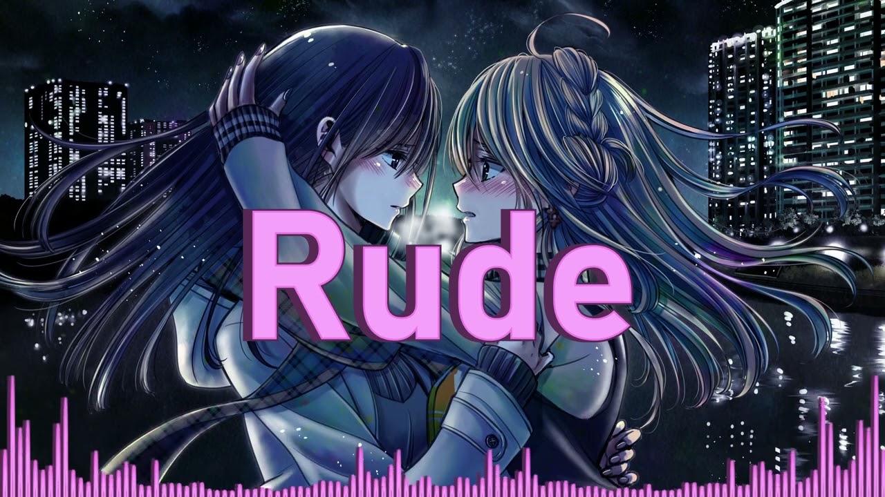 Nightcore ~ Rude