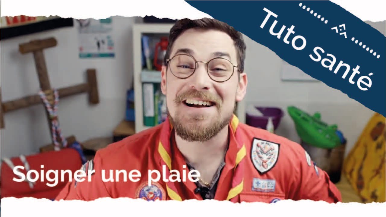 [Les tutos Santé] Soin d'une plaie