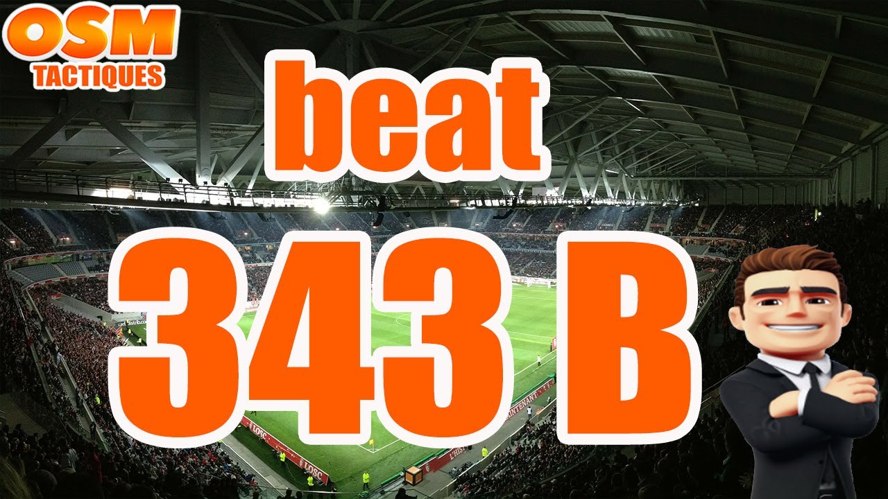 How to beat 343B OSM ⚽