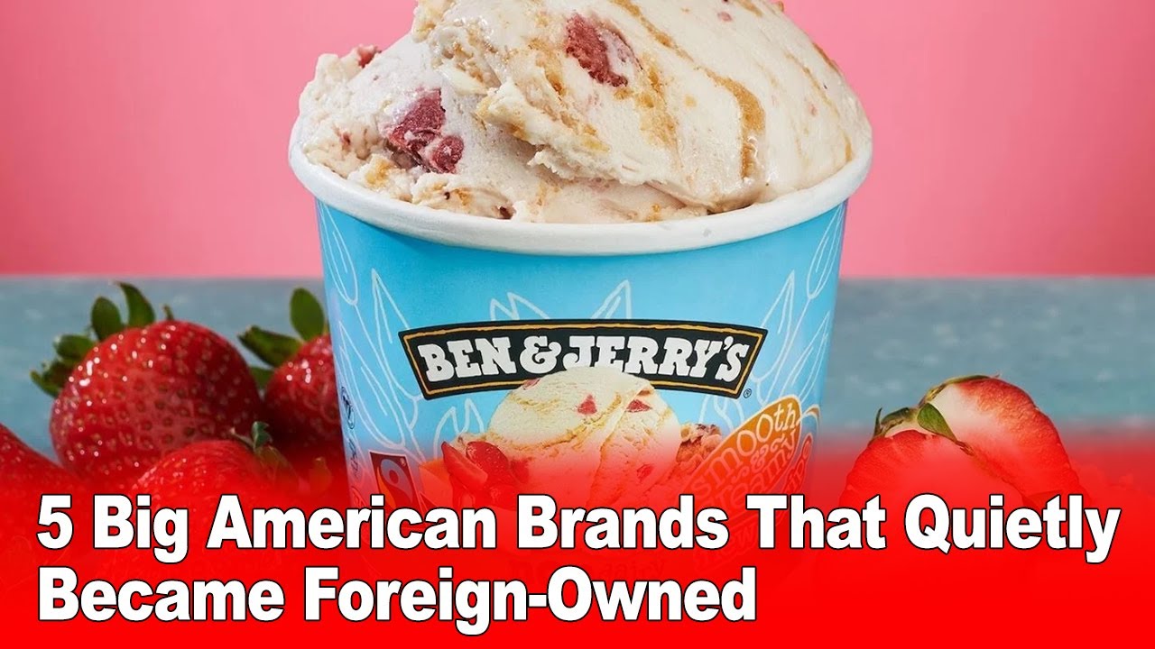 5 Big American Brands That Quietly Became Foreign-Owned