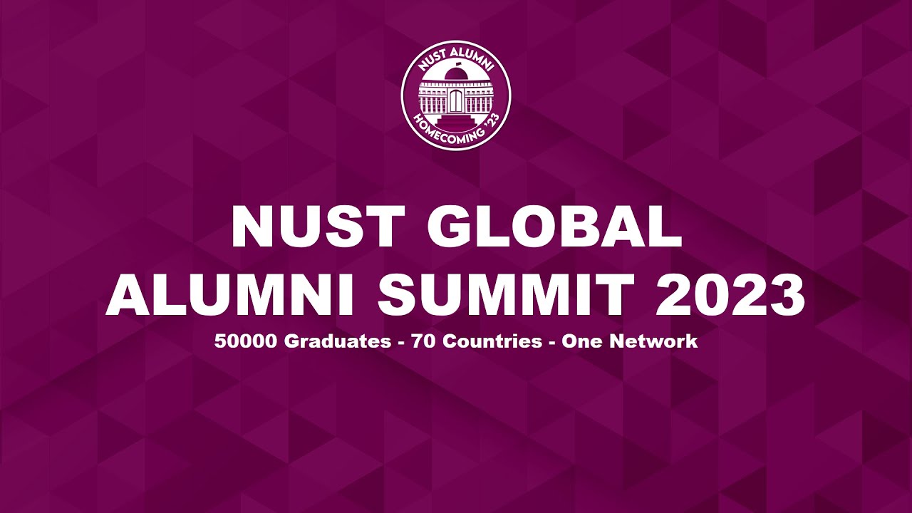 NUST  Global Alumni Summit  2023 - Homecoming