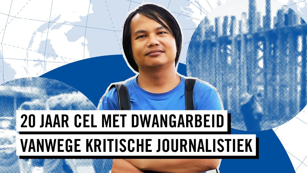 Sai Zaw Thaike uit Myanmar is opgesloten vanwege zijn journalistiek