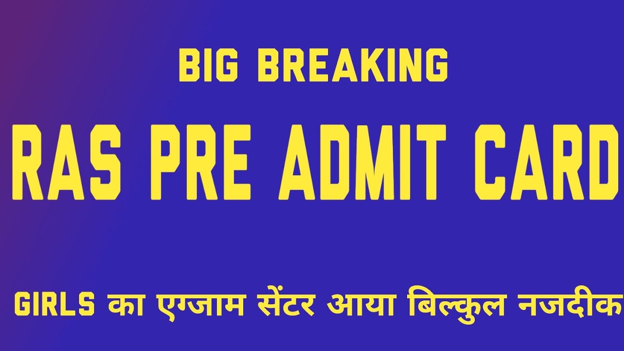 RAS Pre Admit Card 2021 | Download Now