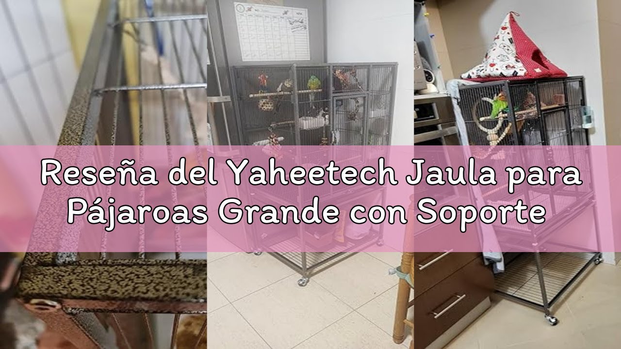 Reseña del Yaheetech Jaula para Pájaroas Grande con Soporte Pie Jaula para Loros Mascota con Ruedas