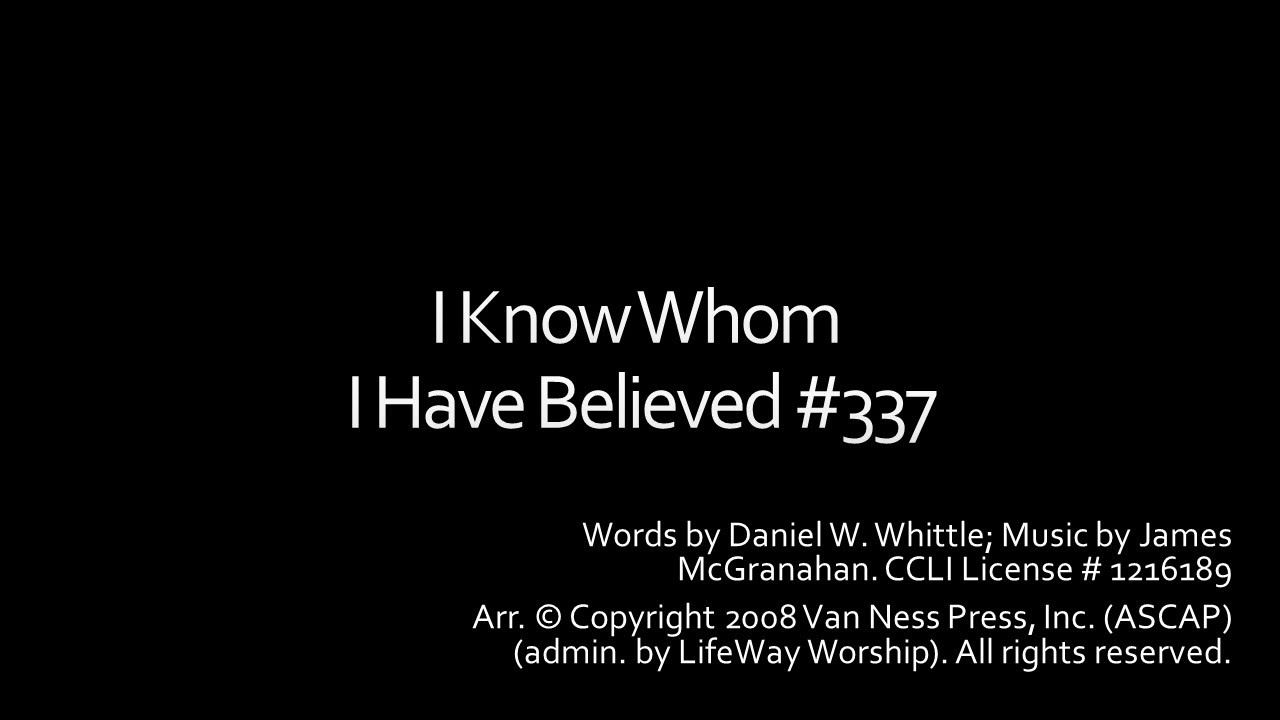 I Know Whom I Have Believed - Lyric Video
