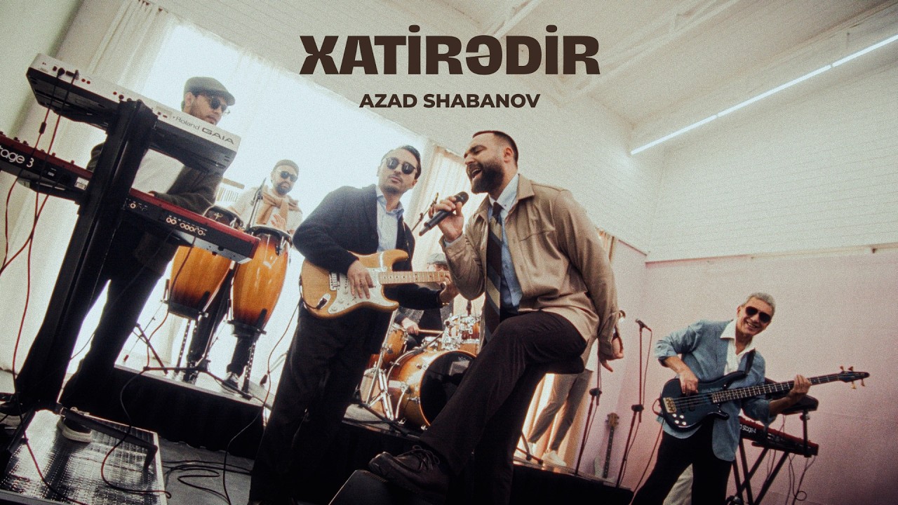 Azad Şabanov — Xatirədir (Rəsmi Musiqi Videosu)
