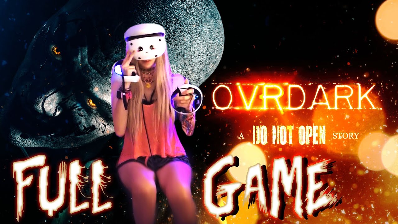 OVRDark : A Do Not Open Story VR FULL GAME (PS5, PSVR 2)