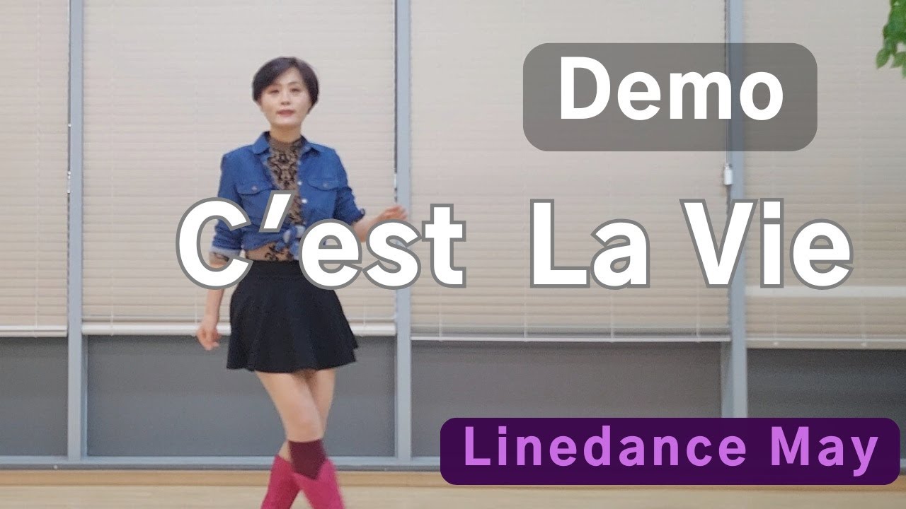 C'est La Vie Line Dance (Improver: Regina Cheung& Ping Chen) -   Demo