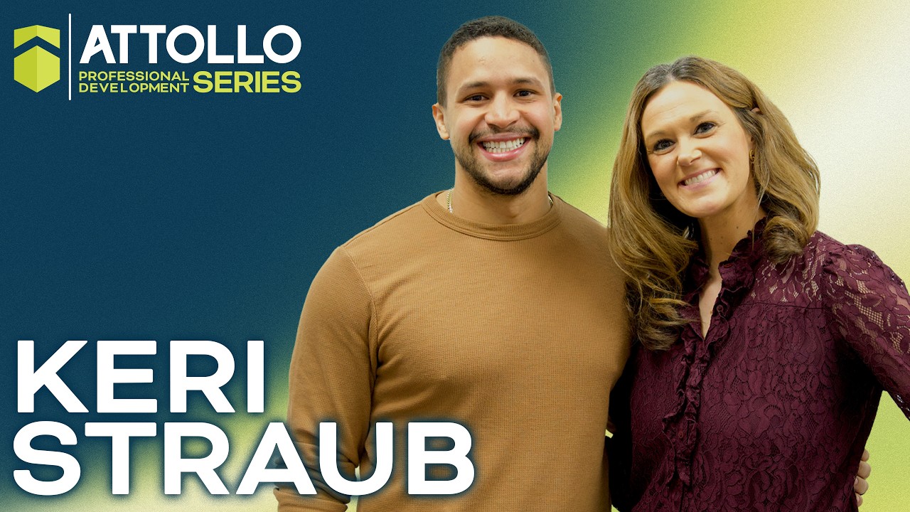 Attollo Professional Development Series: Keri Straub